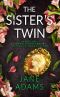 [Ray Flowers 04] • THE SISTER'S TWIN an absolutely gripping mystery thriller that will take your breath away (Ray Flowers Book 4)